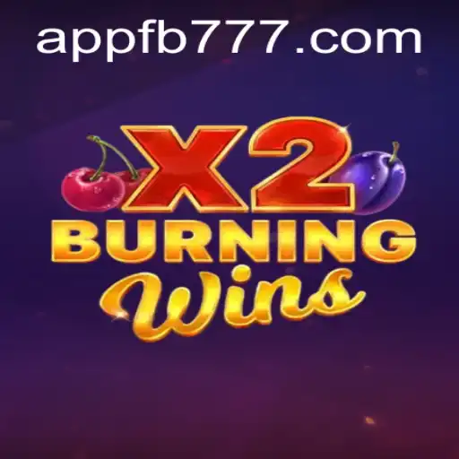 Exploring the Thrills of BurningWinsX2 and its Connection to FB777