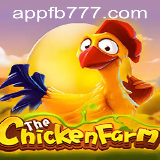 Welcome to ChickenFarm: A Unique Gaming Experience with FB777