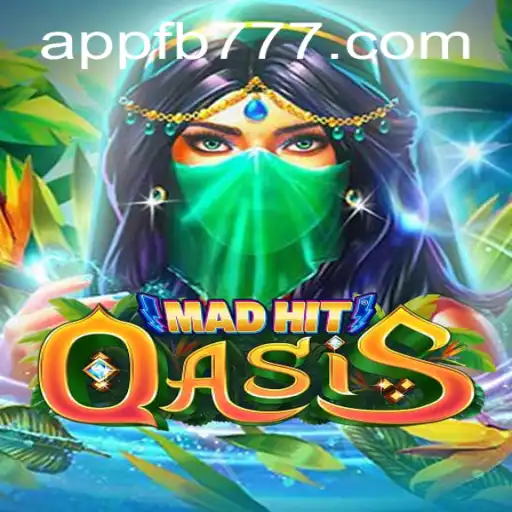 MadHitOasis: A Thrilling New Gaming Experience with FB777
