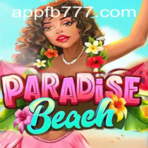 Exploring ParadiseBeach: The Ultimate Virtual Escape with FB777